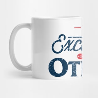 'Be Excellent To Each Other' Amazing Inspirational Cool Mug